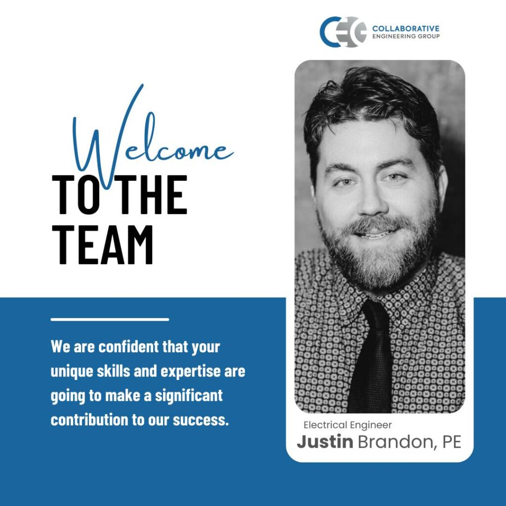 Justin Brandon, PE Joins the Team at CEG - Collaborative Engineering Group